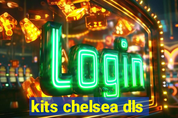 kits chelsea dls